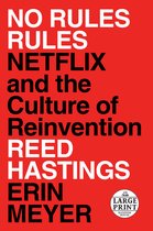No Rules Rules Netflix and the Culture of Reinvention Random House Large Print