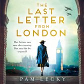 The Last Letter from London: A new totally gripping and utterly heartbreaking WW2 historical novel (Sarah Gillespie series, Book 3)