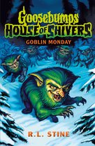 Goosebumps: House of Shivers 2: Goblin Monday
