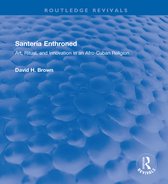 Routledge Revivals- Santería Enthroned