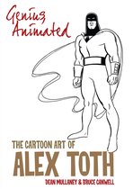 Alex Toth- Genius, Animated: The Cartoon Art of Alex Toth