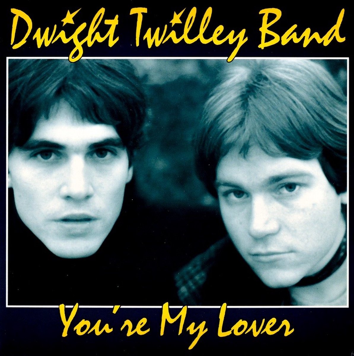 Dwight Twilley Band - You're My Lover (7" Single)