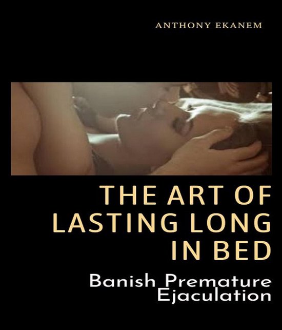 The Art of Lasting Long in Bed - cover