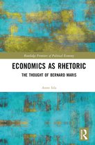 Routledge Frontiers of Political Economy- Economics as Rhetoric