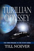 Tethys Prequels 3 - Turillian Odyssey