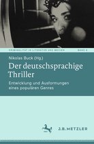 Kriminalität in Literatur und Medien- Der deutschsprachige Thriller