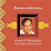 Balamuralikrishna - Gems Of Thyagaraja: South Indian Classical Music (CD)