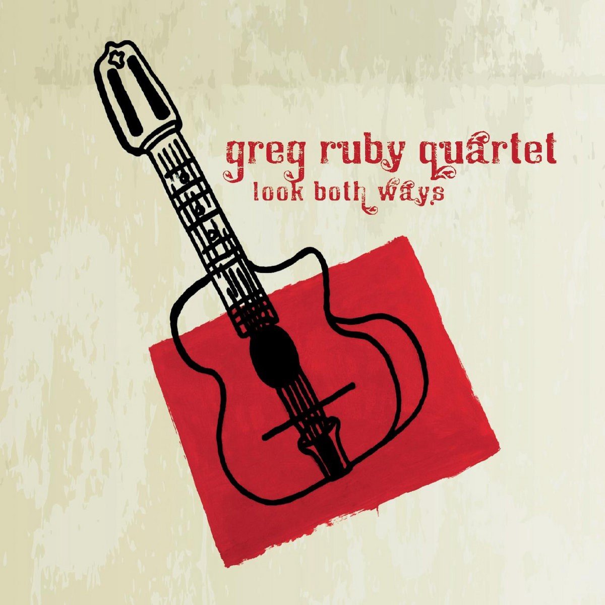 Greg Ruby Quartet - Look Both Ways (CD)
