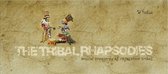 Various Artists - The Tribal Rhapsodies (CD)