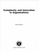 Complexity and Emergence in Organizations - Complexity and Innovation in Organizations