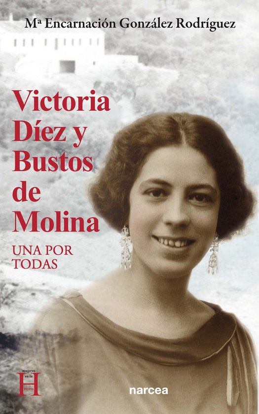 Mujeres en la historia 6 - Victoria Díez y Bustos de Molina - cover