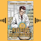25 Inventos Accidentales