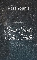 Soul Seeks the Truth