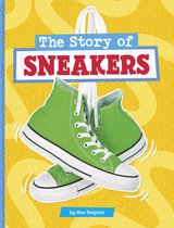 Stories of Everyday Things - The Story of Sneakers