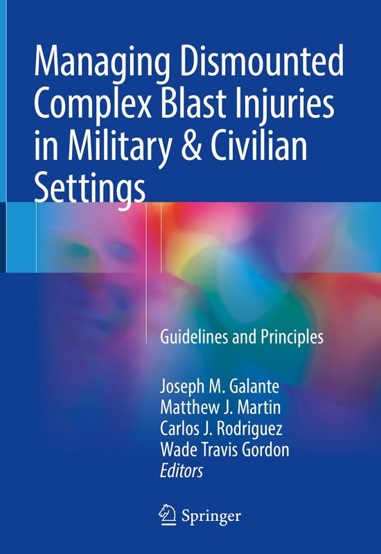 Managing Dismounted Complex Blast Injuries in Military & Civ ... - cover