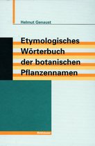 Etymologisches Wörterbuch Der Botanischen Pflanzennamen