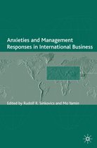 The Academy of International Business- Anxieties and Management Responses in International Business