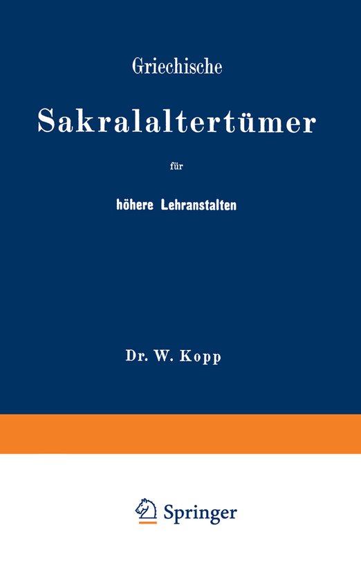Griechische Sakralaltertümer für höhere Lehranstalten und ... - cover