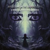 Various Artists (Siouxsie & The Banshees Tribute) - Reflections In The Looking Glass (CD)