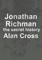 The Secret History of Rock - Jonathan Richman