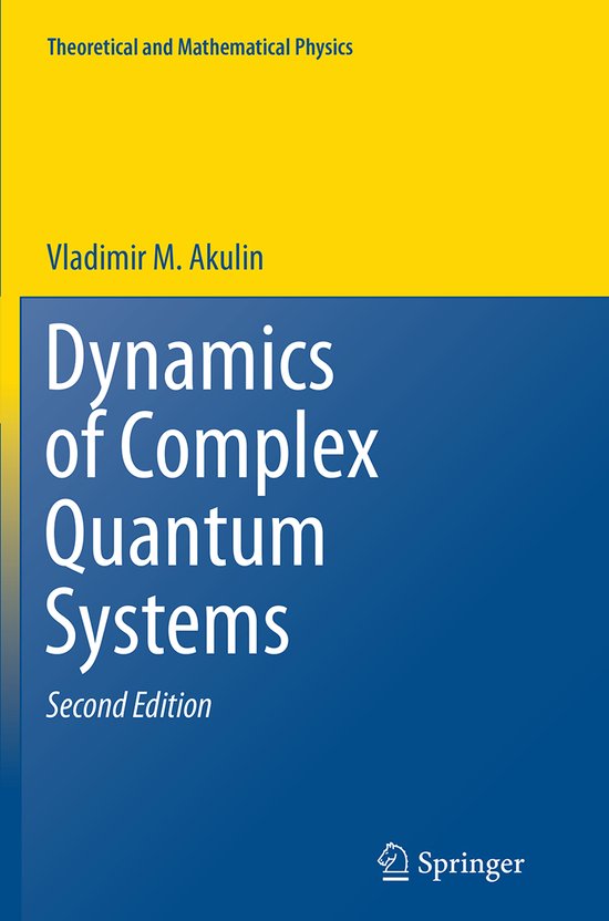 Theoretical and Mathematical Physics- Dynamics of Complex Quantum Systems