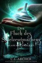 Glass and Steele Serie 11 - Der Fluch des Spielzeugmachers: Glass and Steele