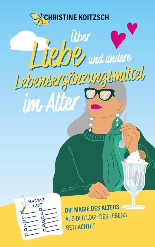 Über Liebe und andere Lebensergänzungsmittel im Alter - cover