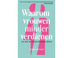 Waarom vrouwen minder verdienen