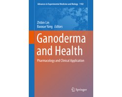Advances in Experimental Medicine and Biology1182- Ganoderma and Health