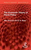 Routledge Revivals-The Economic Theory of Fiscal Policy