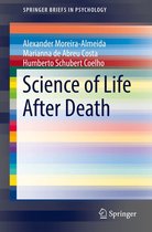 SpringerBriefs in Psychology - Science of Life After Death