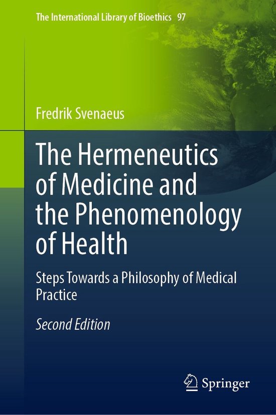 Boek "The Hermeneutics of Medicine and the Phenomenology of Health" door Fredrik Svenaeus, Tweede Editie.