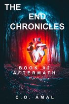 The End Chronicles 2 - The End Chronicles Book 02: Aftermath