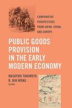 Public Goods Provision in the Early Modern Economy