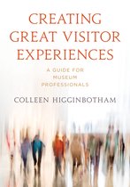 American Alliance of Museums- Creating Great Visitor Experiences