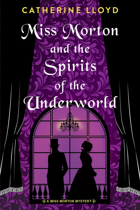 A Miss Morton Mystery- Miss Morton and the Spirits of the Un ... - cover