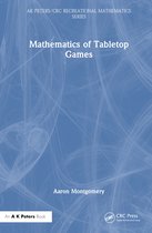 AK Peters/CRC Recreational Mathematics Series- Mathematics of Tabletop Games