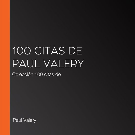 100 citas de Paul Valery - cover