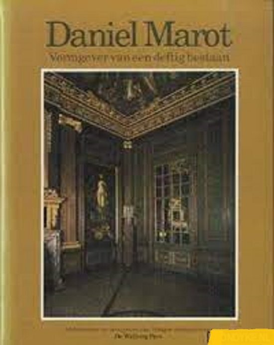 Daniel Marot, vormgever van een deftig bestaan - cover