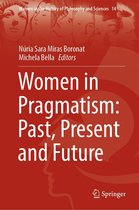 Women in the History of Philosophy and Sciences 14 - Women in Pragmatism: Past, Present and Future