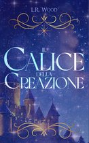 Stellaryus Stories 1 - Il Calice della Creazione
