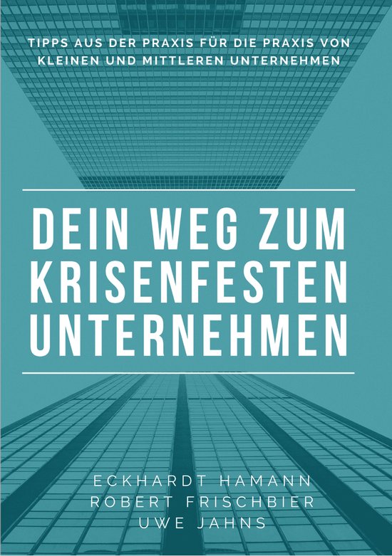Dein Weg zum krisenfesten Unternehmen - cover