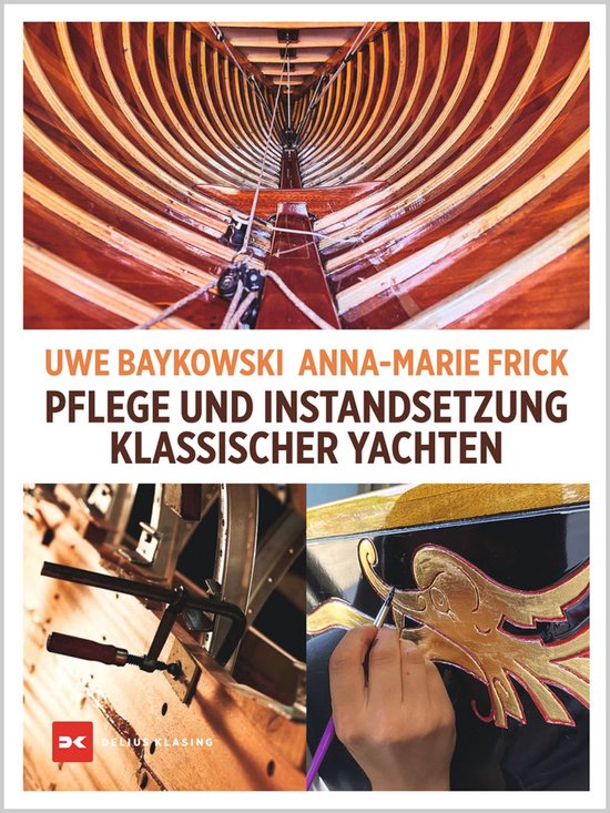 Pflege und Instandsetzung klassischer Yachten - cover