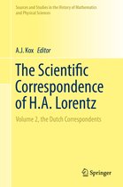 Sources and Studies in the History of Mathematics and Physical Sciences-The Scientific Correspondence of H.A. Lorentz