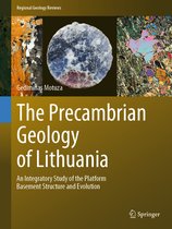Regional Geology Reviews-The Precambrian Geology of Lithuania