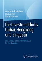 Die Investmenthubs Dubai Hongkong und Singapur