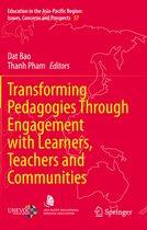 Transforming Pedagogies Through Engagement with Learners Teachers and Communiti