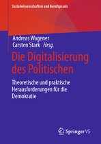 Sozialwissenschaften und Berufspraxis- Die Digitalisierung des Politischen