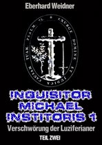 Inquisitor Michael Institoris 1 2 - INQUISITOR MICHAEL INSTITORIS 1 - Teil Zwei