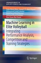 SpringerBriefs in Applied Sciences and Technology - Machine Learning in Elite Volleyball